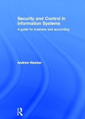 Hawker |  Security and Control in Information Systems | Buch |  Sack Fachmedien