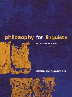 Chapman |  Philosophy for Linguists | Buch |  Sack Fachmedien