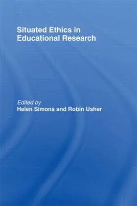 Simons / Usher |  Situated Ethics in Educational Research | Buch |  Sack Fachmedien