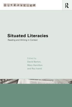 Barton / Hamilton / Ivanic |  Situated Literacies | Buch |  Sack Fachmedien