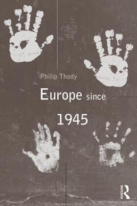 Thody |  Europe Since 1945 | Buch |  Sack Fachmedien