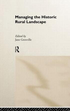 Grenville |  Managing the Historic Rural Landscape | Buch |  Sack Fachmedien