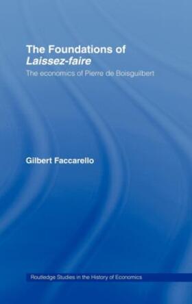 Faccarello |  The Foundations of 'Laissez-Faire' | Buch |  Sack Fachmedien