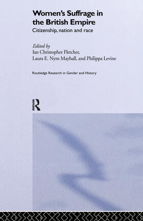 Fletcher / Levine / Mayhall |  Women's Suffrage in the British Empire | Buch |  Sack Fachmedien