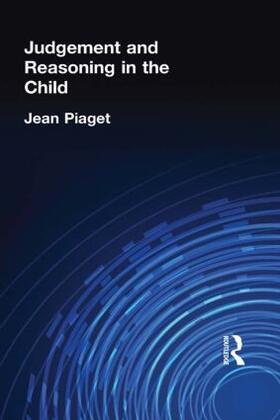 Piaget |  Judgement and Reasoning in the Child | Buch |  Sack Fachmedien