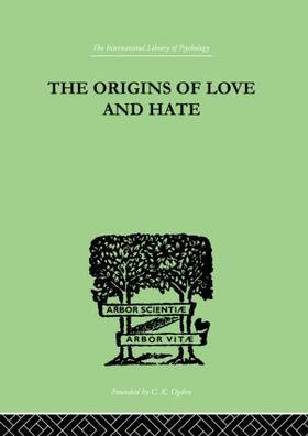 Suttie |  The Origins Of Love And Hate | Buch |  Sack Fachmedien