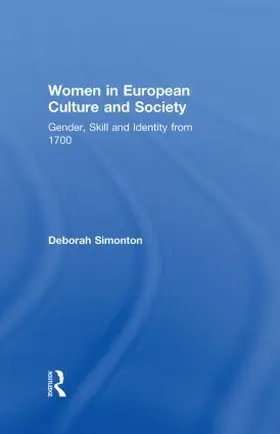 Simonton |  Women in European Culture and Society | Buch |  Sack Fachmedien