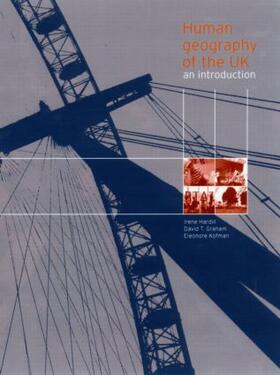 Hardill / Graham / Kofman |  Human Geography of the UK | Buch |  Sack Fachmedien