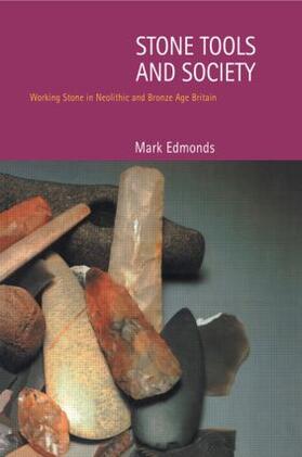 Edmonds |  Stone Tools & Society | Buch |  Sack Fachmedien