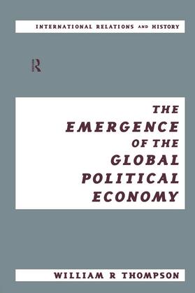 Thompson / Black |  The Emergence of the Global Political Economy | Buch |  Sack Fachmedien