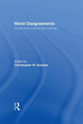 Gowans |  Moral Disagreements | Buch |  Sack Fachmedien