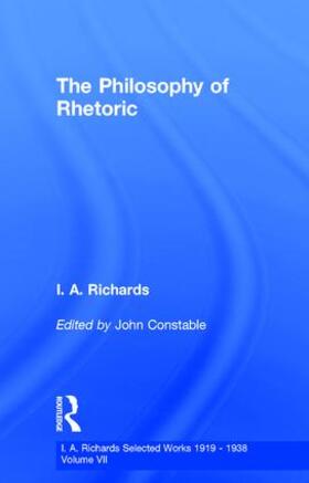 Richards / Constable |  The Philosophy of Rhetoric V7 | Buch |  Sack Fachmedien