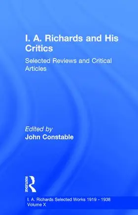 Constable |  I A Richards & His Critics V10 | Buch |  Sack Fachmedien