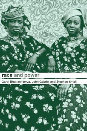 Bhattacharyya / Gabriel / Small |  Race and Power | Buch |  Sack Fachmedien