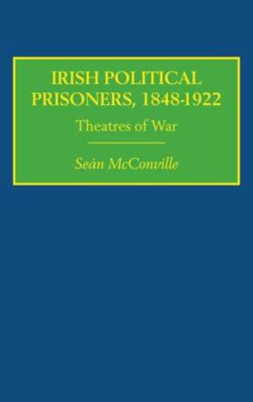 McConville |  Irish Political Prisoners 1848-1922 | Buch |  Sack Fachmedien