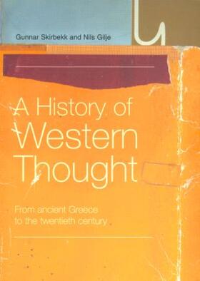 Gilje / Skirbekk |  A History of Western Thought | Buch |  Sack Fachmedien