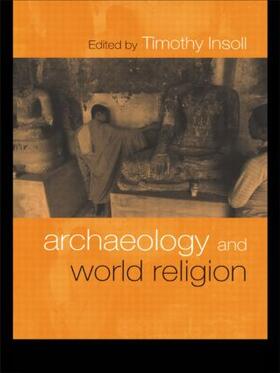 Insoll |  Archaeology and World Religion | Buch |  Sack Fachmedien