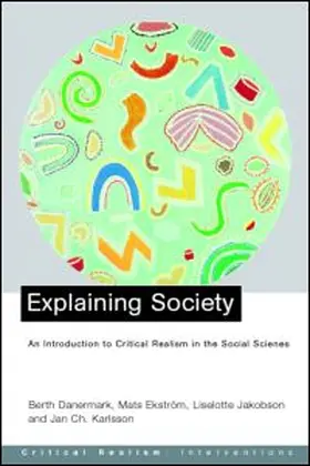 Danermark / Ekstrom / Jakobsen |  Explaining Society | Buch |  Sack Fachmedien