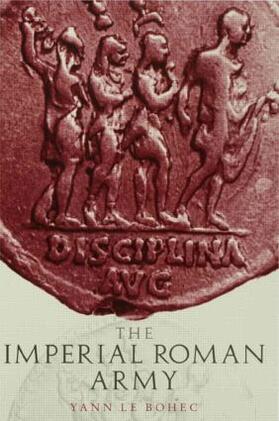 Le Bohec |  Imperial Roman Army | Buch |  Sack Fachmedien