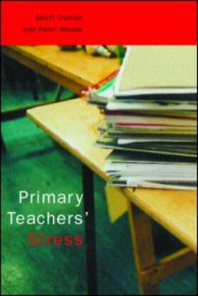Troman / Woods |  Primary Teachers' Stress | Buch |  Sack Fachmedien