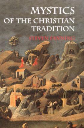 Fanning |  Mystics of the Christian Tradition | Buch |  Sack Fachmedien