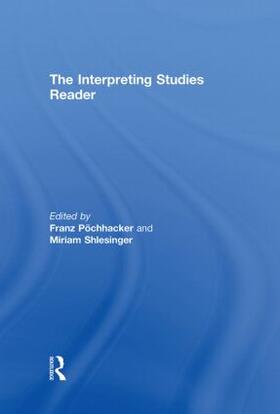 Pochhacker / Shlesinger |  The Interpreting Studies Reader | Buch |  Sack Fachmedien