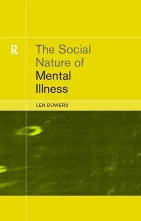 Bowers |  The Social Nature of Mental Illness | Buch |  Sack Fachmedien