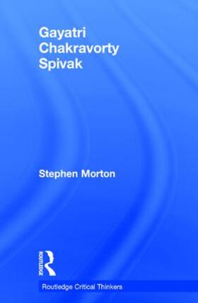 Morton |  Gayatri Chakravorty Spivak | Buch |  Sack Fachmedien