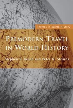 Gosch / Stearns |  Premodern Travel in World History | Buch |  Sack Fachmedien