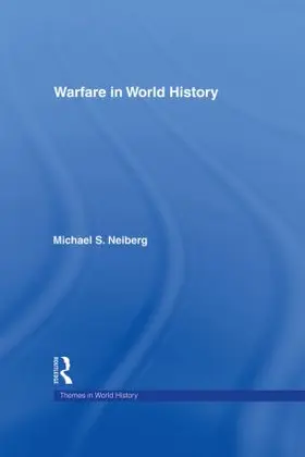 Neiberg |  Warfare in World History | Buch |  Sack Fachmedien