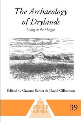 Barker / Gilbertson |  The Archaeology of Drylands | Buch |  Sack Fachmedien