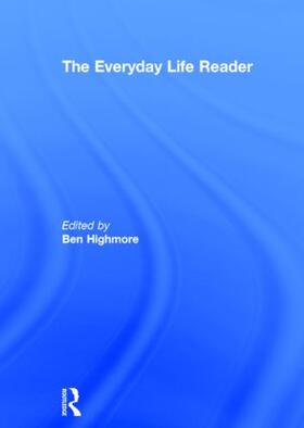 Highmore |  The Everyday Life Reader | Buch |  Sack Fachmedien
