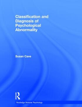 Cave |  Classification and Diagnosis of Psychological Abnormality | Buch |  Sack Fachmedien