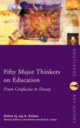 Palmer / Bresler / Cooper |  Fifty Major Thinkers on Education | Buch |  Sack Fachmedien