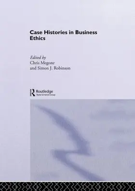 Megone / Robinson |  Case Histories in Business Ethics | Buch |  Sack Fachmedien