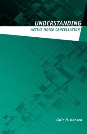 Hansen |  Understanding Active Noise Cancellation | Buch |  Sack Fachmedien