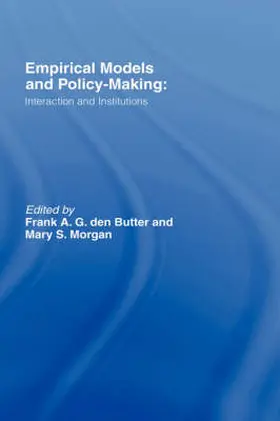 den Butter / Morgan |  Empirical Models and Policy Making | Buch |  Sack Fachmedien