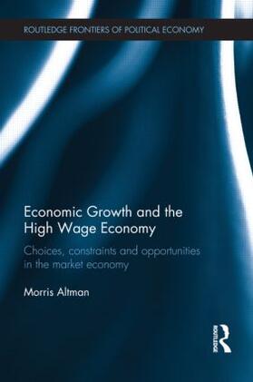 Altman |  Economic Growth and the High Wage Economy | Buch |  Sack Fachmedien