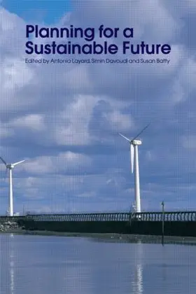 Batty / Davoudi / Layard |  Planning for a Sustainable Future | Buch |  Sack Fachmedien