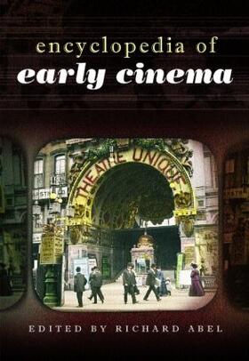 Abel |  Encyclopedia of Early Cinema | Buch |  Sack Fachmedien