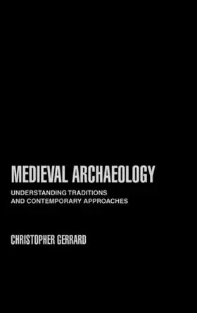 Gerrard |  Medieval Archaeology | Buch |  Sack Fachmedien