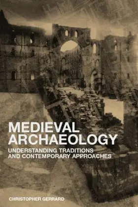 Gerrard |  Medieval Archaeology | Buch |  Sack Fachmedien