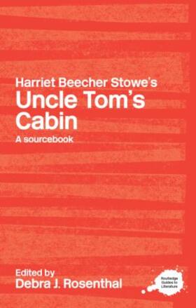 Rosenthal |  Harriet Beecher Stowe's Uncle Tom's Cabin | Buch |  Sack Fachmedien