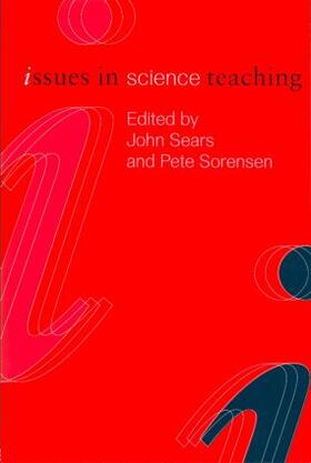 Sears / Sorenson |  Issues in Science Teaching | Buch |  Sack Fachmedien