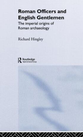 Hingley |  Roman Officers and English Gentlemen | Buch |  Sack Fachmedien