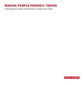 Tibbalds |  Making People-Friendly Towns | Buch |  Sack Fachmedien