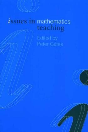 Gates |  Issues in Mathematics Teaching | Buch |  Sack Fachmedien