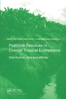 Taylor / Klaine / Carvalho |  Pesticide Residues in Coastal Tropical Ecosystems | Buch |  Sack Fachmedien