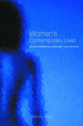 Hughes |  Women's Contemporary Lives | Buch |  Sack Fachmedien