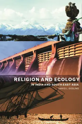 Gosling |  Religion and Ecology in India and Southeast Asia | Buch |  Sack Fachmedien